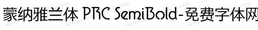 蒙纳雅兰体 PRC SemiBold字体转换